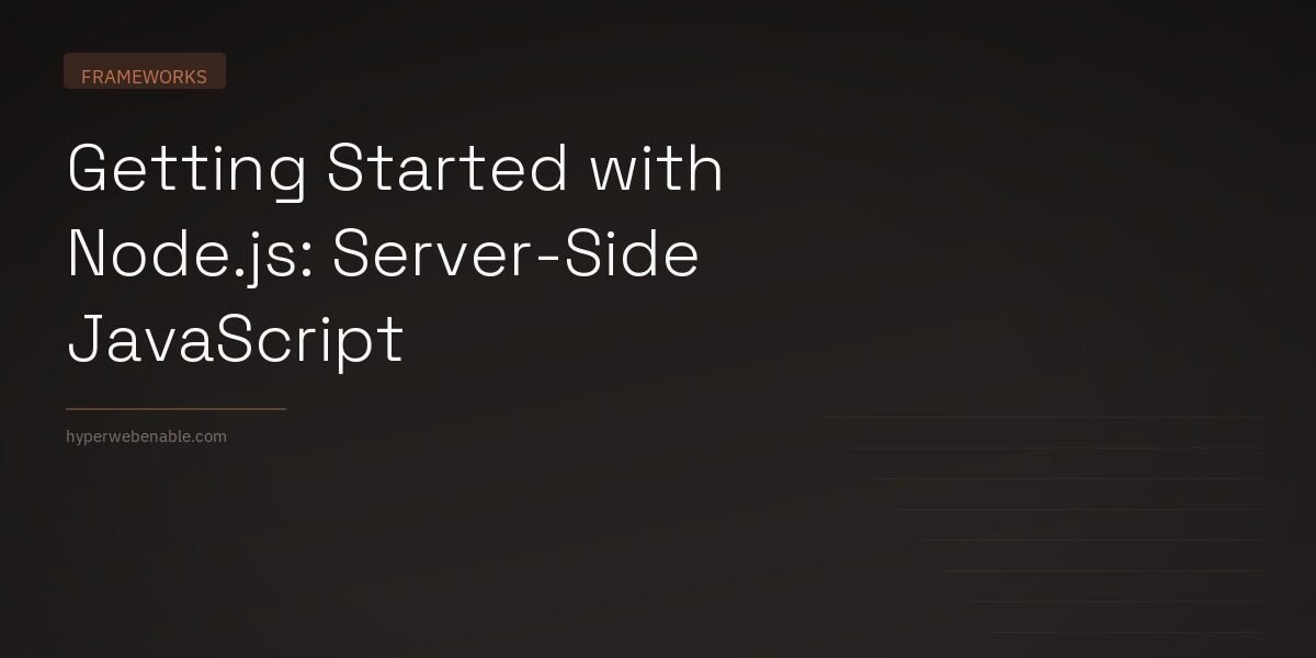 Getting Started with Node.js: Server-Side JavaScript
