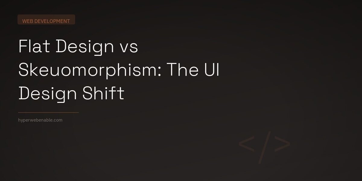 Flat Design vs Skeuomorphism: The UI Design Shift