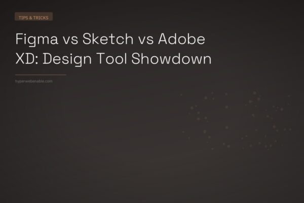 Figma vs Sketch vs Adobe XD: Design Tool Showdown