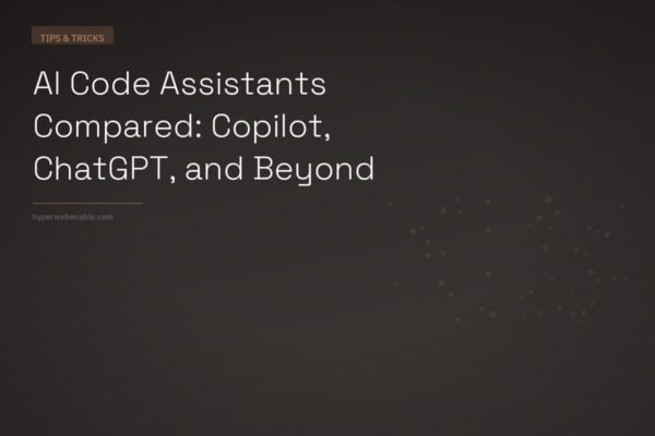 AI Code Assistants Compared: Copilot, ChatGPT, and Beyond