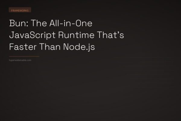 Bun: The All-in-One JavaScript Runtime That’s Faster Than Node.js